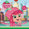 Strawberry Shortcake: Berry in the Big City (Paperback) U870756